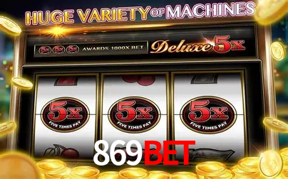 Descubra o Mundo do Cassino Online com 869bet